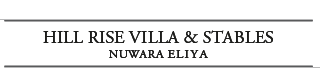 Hill Rise Luxury Villa & Stables Boutique Villa in Nuwara Eliya, Sri Lanka.